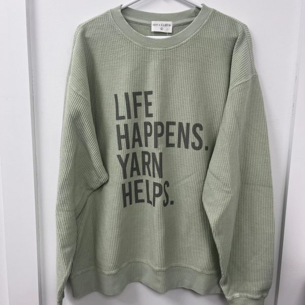 Life Happens Yarn Helps - L - WH SALE Fashion