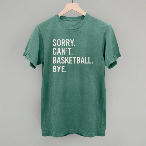 Sorry Can t Basketball Bye For Discount