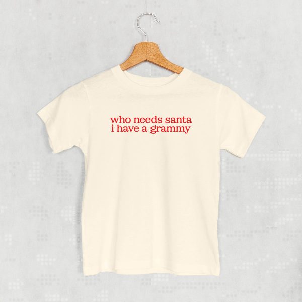 Who Needs Santa I Have A Grammy (Kids) Online Hot Sale