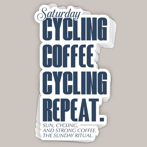 Saturday Cycling and Coffee (Decal) on Sale
