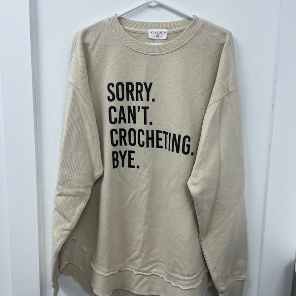 Sorry Can t Crocheting Bye - XL - WH SALE Online Hot Sale